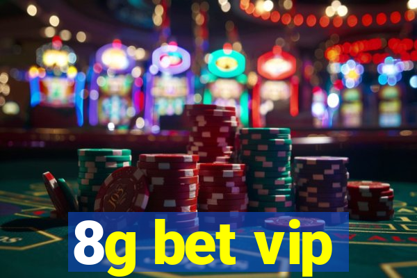 8g bet vip